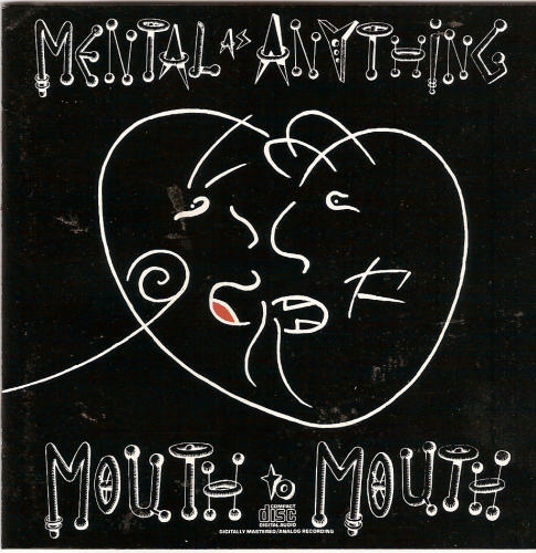 MENTAL AS ANYTHING/MOUTH TO MOUTH